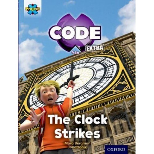 The Clock Strikes - Project X. Code Extra