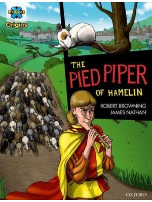 The Pied Piper of Hamelin - Project X. Origins