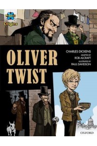 Oliver Twist - Project X. Origins