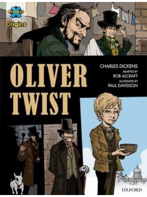 Oliver Twist - Project X. Origins