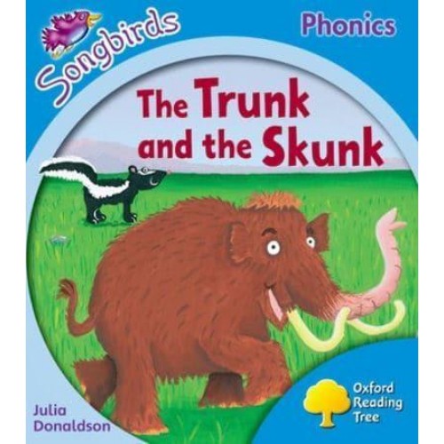 Oxford Reading Tree Songbirds Phonics: Level 3: The Trunk and the Skunk
