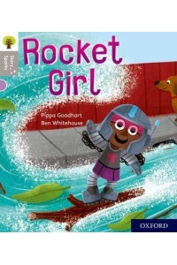 Rocket Girl - Oxford Reading Tree. Story Sparks