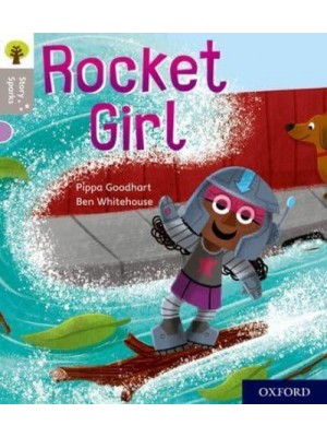 Rocket Girl - Oxford Reading Tree. Story Sparks