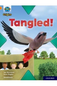 Tangled! - Project X. Origins