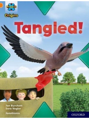 Tangled! - Project X. Origins
