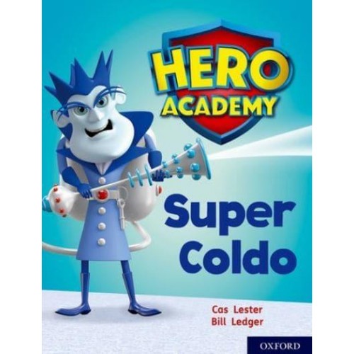 Super Coldo - Project X. Hero Academy