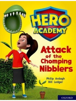 Attack of the Chomping Nibblers - Project X. Hero Academy