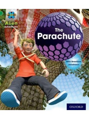Project X: Alien Adventures: Green: The Parachute
