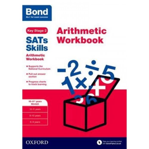 Bond Arithmetic. 10-11+ Years Stretch Workbook - Bond SATs Skills