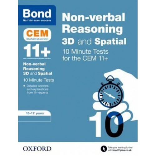Bond 11+. 10-11 Years CEM 3D Non-Verbal Reasoning 10 Minute Tests