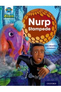 Project X: Alien Adventures: Turquoise: Nurp Stampede