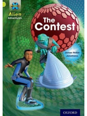 Project X: Alien Adventures: Lime: The Contest