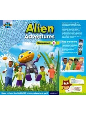 Project X: Alien Adventures: Series Companion 1 Reception - Year 1/P1-2