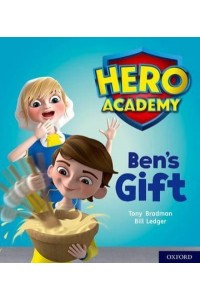 Ben's Gift - Project X. Hero Academy