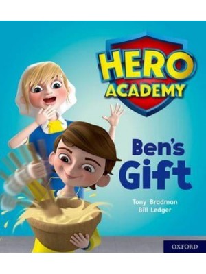 Ben's Gift - Project X. Hero Academy