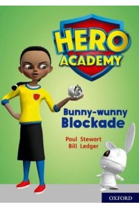 Bunny-Wunny Blockade - Project X. Hero Academy