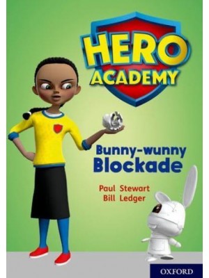 Bunny-Wunny Blockade - Project X. Hero Academy