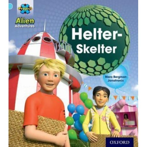 Project X: Alien Adventures: Blue: Helter-Skelter