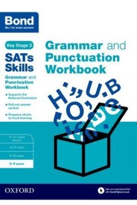 Grammar and Punctuation. 8-9 Years Workbook - Bond SATs Skills