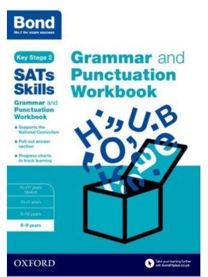 Grammar and Punctuation. 8-9 Years Workbook - Bond SATs Skills
