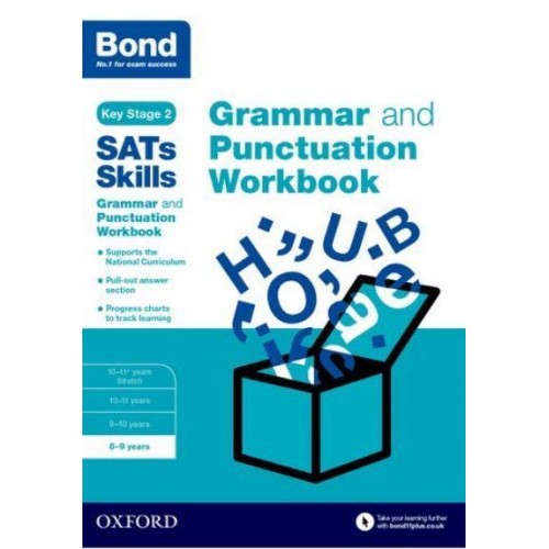 Grammar and Punctuation. 8-9 Years Workbook - Bond SATs Skills