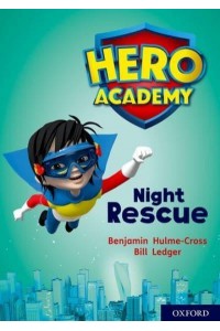 Night Rescue - Project X. Hero Academy