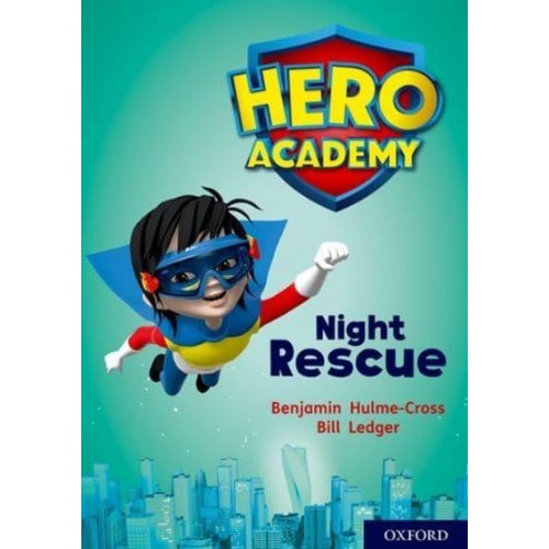 Night Rescue - Project X. Hero Academy