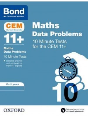 Bond 11+ 10-11 Years CEM Maths Data 10 Minute Tests