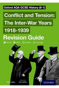 Conflict and Tension 1918-1939. Revision Guide - Oxford AQA GCSE History