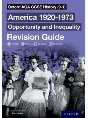 America 1920-1973 Student Book Opportunity and Inequality - Oxford AQA GCSE History (9-1)