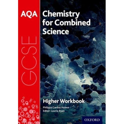 AQA GCSE Chemistry for Combined Science (Trilogy) Workbook. Higher