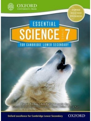 Essential Science for Cambridge. Secondary 1 Stage 7 Student Book