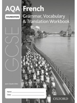 AQA GCSE French Foundation Grammar, Vocabulary & Translation Workbook (Pack of 8)