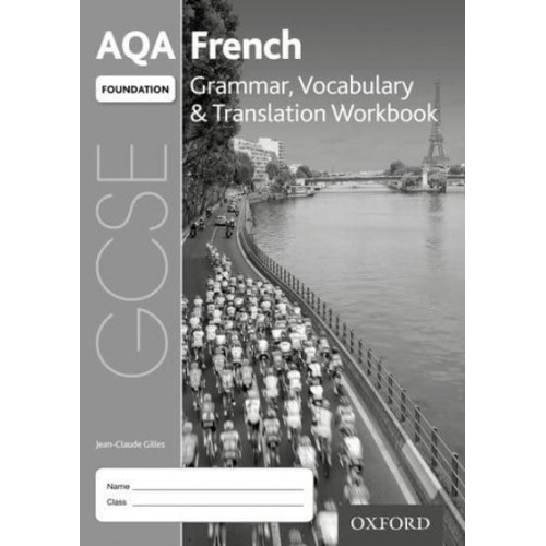 AQA GCSE French Foundation Grammar, Vocabulary & Translation Workbook (Pack of 8)