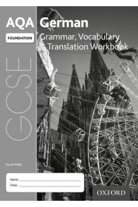 AQA GCSE German Foundation Grammar, Vocabulary & Translation Workbook (Pack of 8)