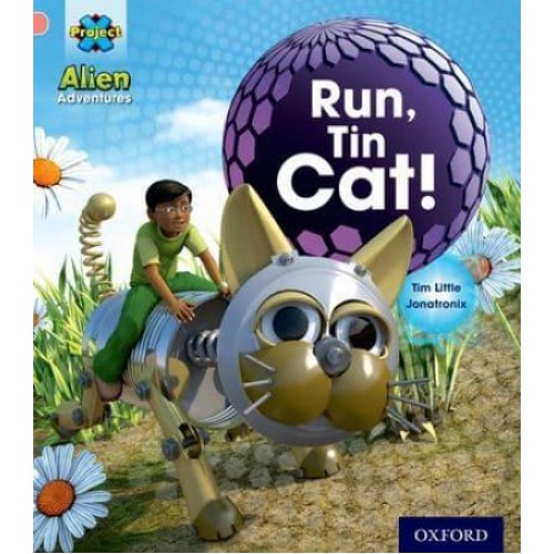 Project X: Alien Adventures: Pink: Run, Tin Cat