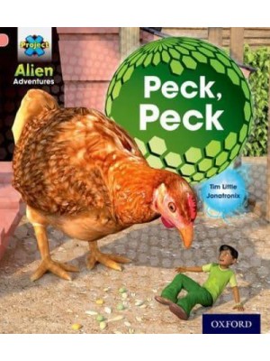Project X: Alien Adventures: Pink: Peck, Peck