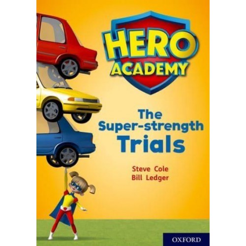 The Super-Strength Trials - Project X. Hero Academy