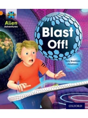 Project X: Alien Adventures: Orange: Blast Off!