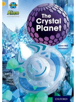 Project X: Alien Adventures: Gold: The Crystal Palace