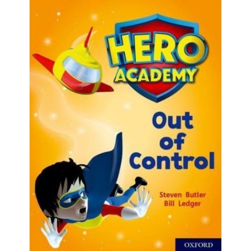 Out of Control - Project X. Hero Academy