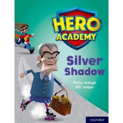 Silver Shadow - Project X. Hero Academy