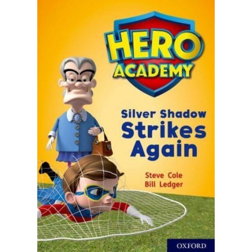 Silver Shadow Strikes Again - Project X. Hero Academy