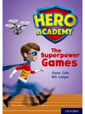 The Superpower Games - Project X. Hero Academy