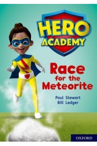Race for the Meteorite - Project X. Hero Academy