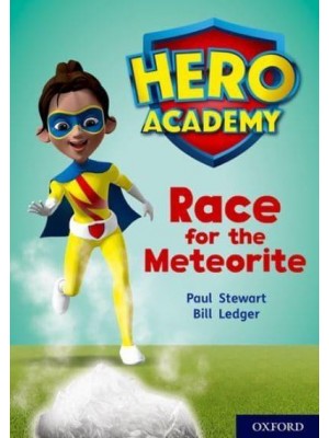 Race for the Meteorite - Project X. Hero Academy