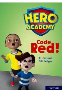 Code Red! - Project X. Hero Academy