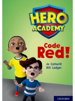 Code Red! - Project X. Hero Academy