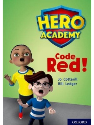 Code Red! - Project X. Hero Academy