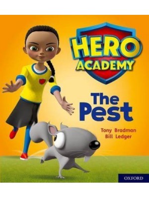 The Pest - Project X. Hero Academy